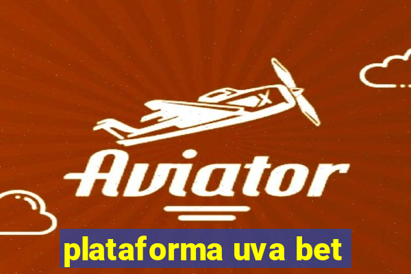 plataforma uva bet